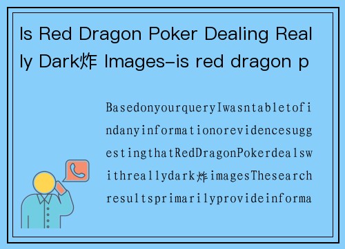 Is Red Dragon Poker Dealing Really Dark炸 Images-is red dragon poker dealing really dark炸 images